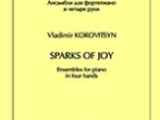 Коровицын В. Искорки радости. Ансамбли для ф-о в 4 руки. Ср. и ст.кл. ДМШ, издательство &laquo;Композитор&raquo;